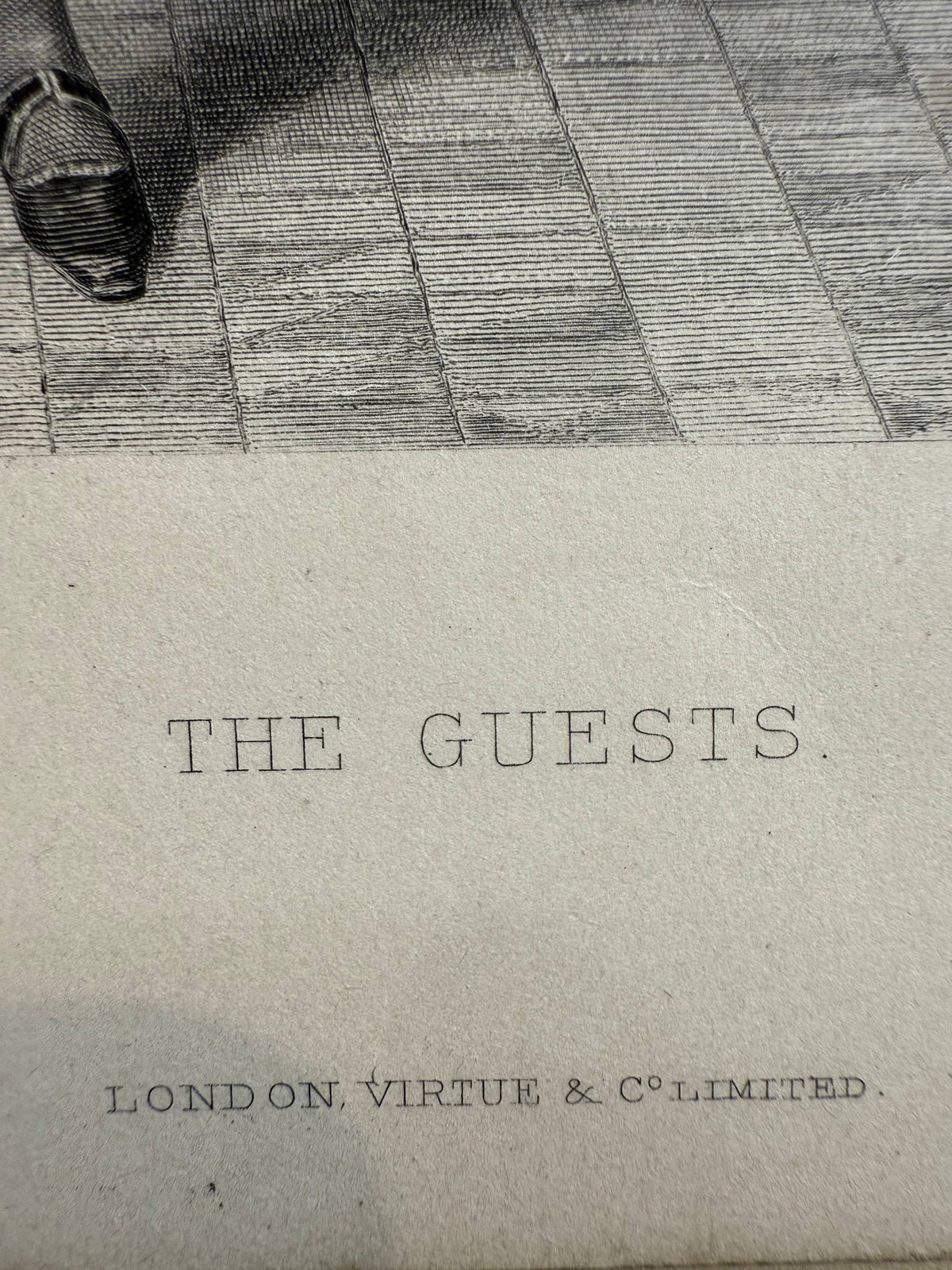 Printed title The Guests and the publisher's imprint London, Virtue & Co Limited on the lower margin of the antique engraving